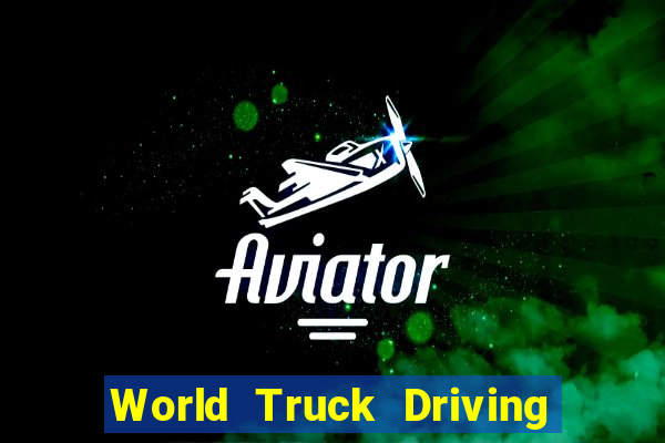 World Truck Driving Simulator Dinheiro Infinito tudo desbloqueado 2024